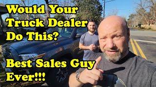 Will Your Truck Dealer Do This Best Sales Guy Ever