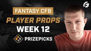 CFB FANTASY PLAYER PROPS ON PRIZEPICKS THIS WEEK (WEEK 12)