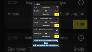 21st April Football betting tips | Today betting tips| betting apps | lucky patcher #betting #viral