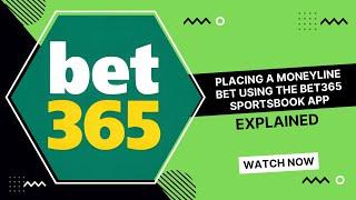 How to Place a Moneyline Bet at bet365 Sportsbook