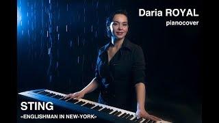 Sting "Englishman in New-York" Daria ROYAL piano cover