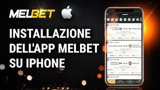 Istruzioni per l'installazione applicazione mobile Melbet su iPhone | App scommesse IOS