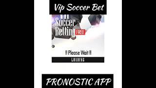 VIP SOCCER BET -  APPLICATION DE PRONOSTIC