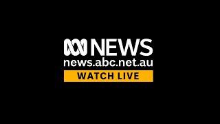 Watch ABC News Australia live | ABC News