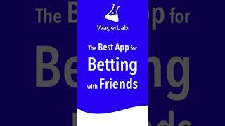 WagerLab: The Friendly Betting App